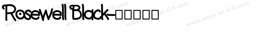 Rosewell Black字体转换